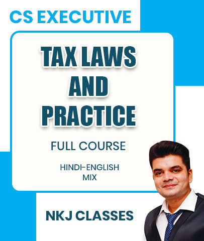 CS Executive Tax Laws and Practice (DT IDT) Full Course By CS Nitesh Kumar Jaiswal and CA Sumit Sir