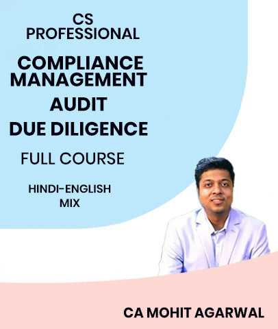 CS Professional Compliance Management, Audit and Due Diligence Full Course By MEPL Classes CA Mohit Agarwal