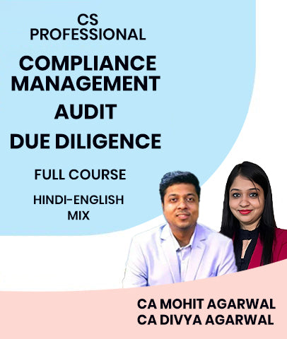CS Professional Compliance Management, Audit and Due Diligence Full Course By MEPL Classes CA Mohit Agarwal and CA Divya Agarwal
