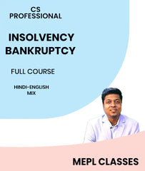 CS Professional Insolvency and Bankruptcy Full Course By MEPL Classes