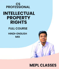 CS Professional Intellectual Property Rights Full Course By MEPL Classes