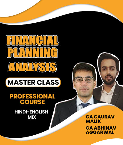 Financial Planning & Analysis Masterclass Professional Course By CA Gaurav Malik and CA Abhinav Aggarwal