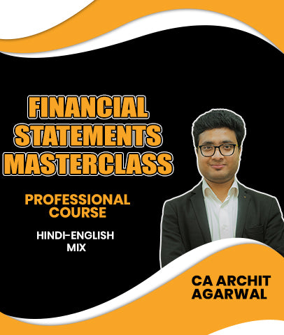 Financial Statements Masterclass Professional Course By CA Archit Agarwal
