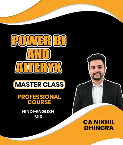 Power BI & Alteryx MasterClass Professional Course By CA Nikhil Dhingra