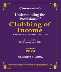 Understanding the Provisions of Clubbing of Income By Ram Dutt Sharma - Zeroinfy