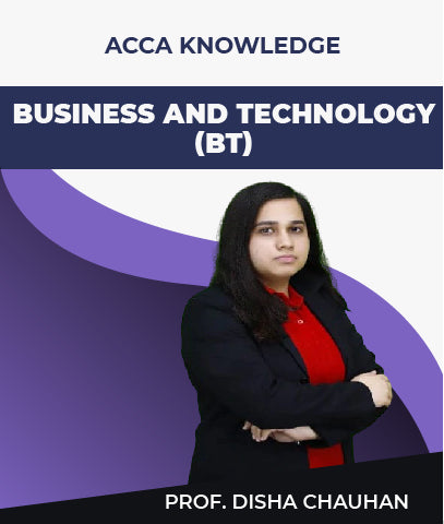 ACCA Knowledge Level Business and Technology (BT) By Disha Chauhan