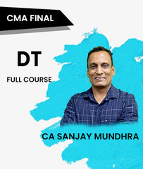 CMA Final Direct Tax Full Course By CA Sanjay Mundhra - Zeroinfy