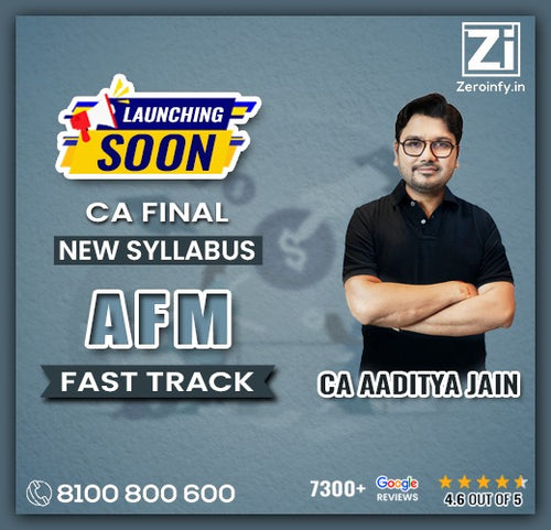 Launching Soon: Fast Track Batch for CA Final SFM New Syllabus by CA Aaditya Jain