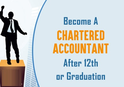 How to Become a CA (Chartered Accountant) in India after 12th or Graduation