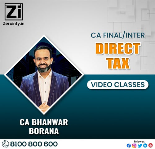 CA Final/Inter Direct Tax Video Classes by CA Bhanwar Borana