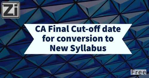 Cut-off date for conversion from Earlier Scheme to Revised Scheme to appear in November, 2019 Final Examinations