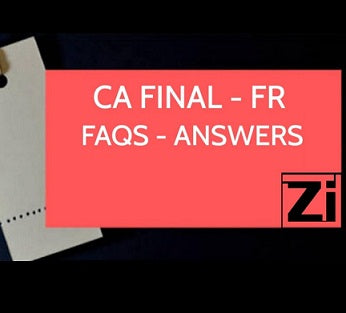 CA Final Financial Reporting Frequently Asked Questions – Answered