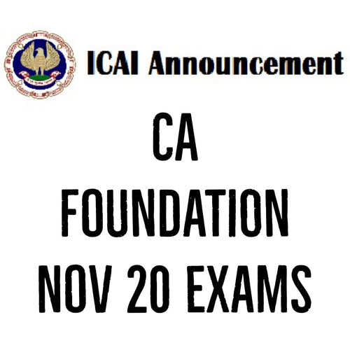 CA Foundation Accounts Exam Deferred from 8th Dec to 13th Dec