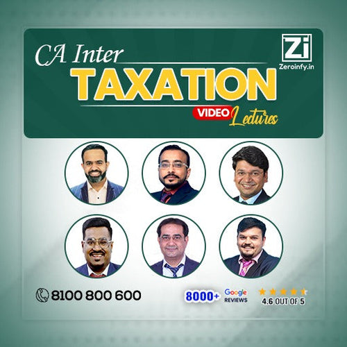 CA Inter Taxation Regular Video Lectures for Jan 26/May 26/Sep 26