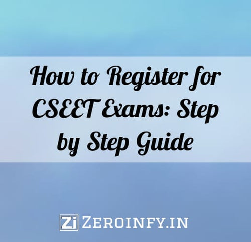 How to Register for CSEET Entrance Examination