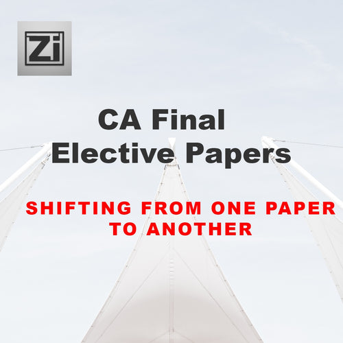 CA Final : Shifting from one Elective Paper to Another