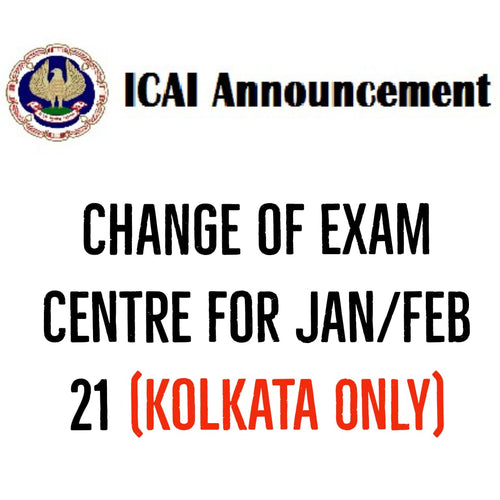 Change of Exam Centre for Jan/Feb 2021 (Kolkata Only)