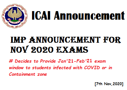 ICAI - Imp Announcement Nov-2020 CA Exams (07-11-2020)