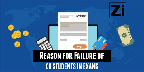 Reasons For Failure Of CA Students In Exams