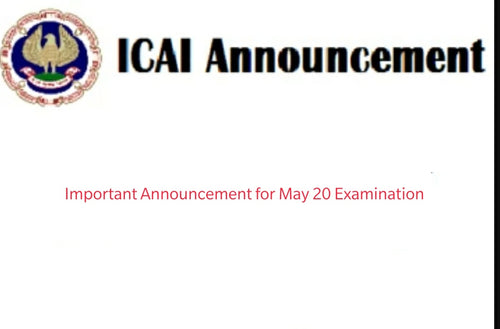 ICAI Important Announcement for May 20 Examination