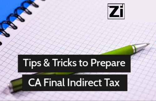 Tips and Tricks to Prepare CA Final Indirect Tax