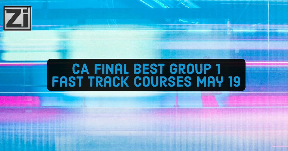 Best Fast Track courses for CA Final Group 1