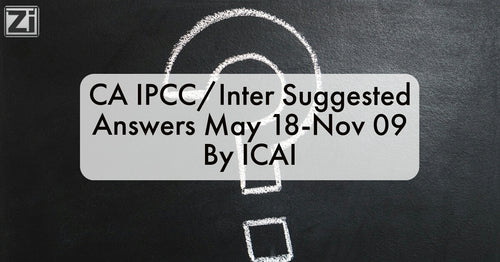 CA IPCC/Inter Suggested Answer Jan 21 - Nov 09 by ICAI