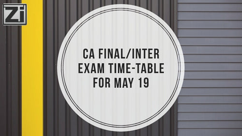 CA Final and CA Intermediate Exams Time Table For May 2019