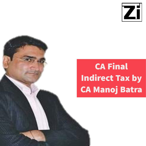 CA Final Indirect Tax by CA Manoj Batra
