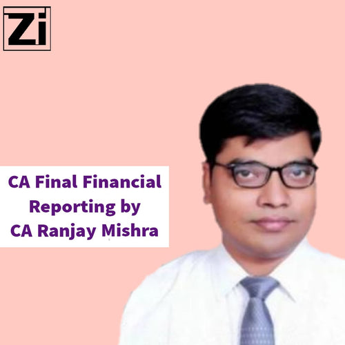 CA Final FR Video Lectures by CA Ranjay Mishra