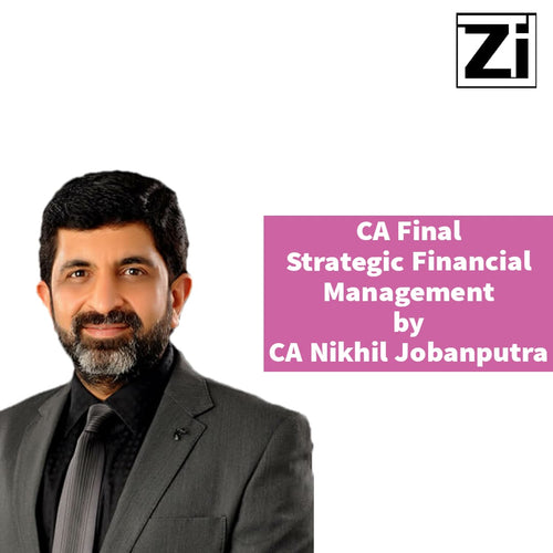 CA Final Strategic Financial Management (SFM) by CA Nikhil Jobanputra