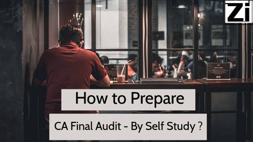 How to Prepare CA Final Audit by Self Study?