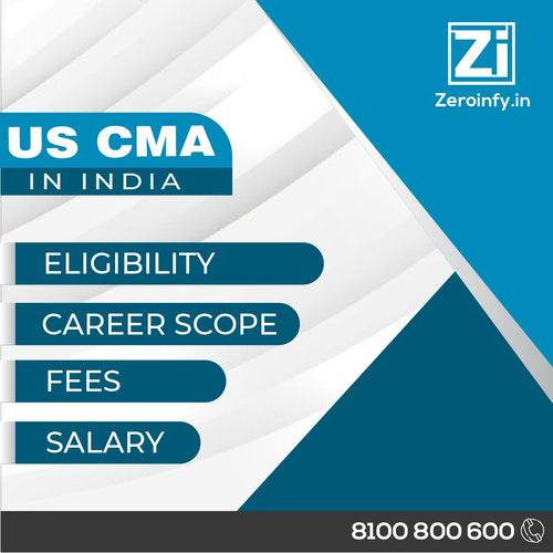 US CMA in India - Eligibility | Fees | Career Scope | Salary