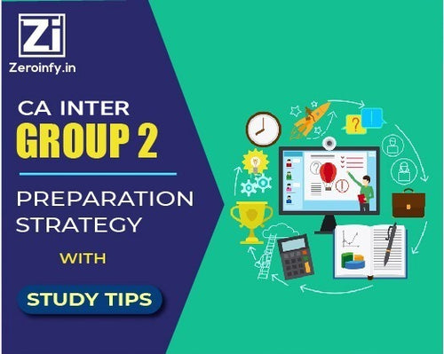 Preparation Strategy for CA Inter Group 2 Sep 24 Exams