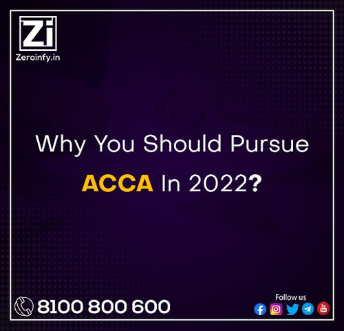 Why You Should Pursue ACCA In 2022?