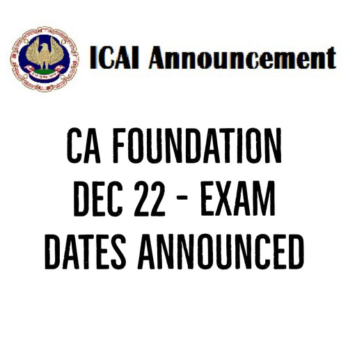CA Foundation Dec 22 Exam Dates Announced - ICAI Important Announcement