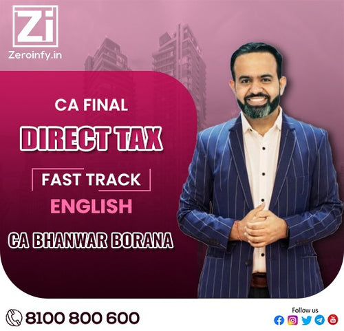 CA Final Direct Tax Fast Track / Exam Oriented Video Classes in English by CA Bhanwar Borana