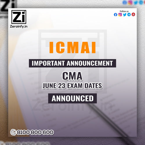 CMA June 23 Exam Dates Announced - ICMAI Important Announcement