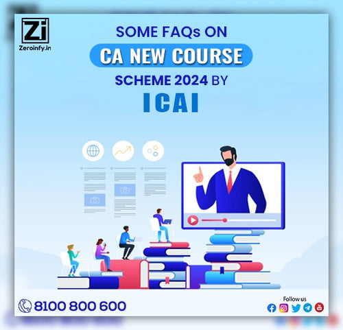 Frequently Asked Questions (FAQs) on CA New Course Scheme 2024 by ICAI