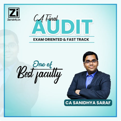 CA Final Audit Exam Oriented & Fast Track Batch by CA Sanidhya Saraf