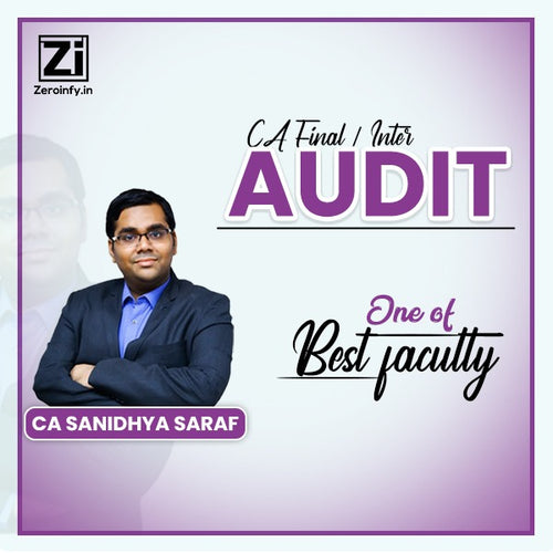 CA Sanidhya Saraf - one of CA Final/ Inter Audit best faculties