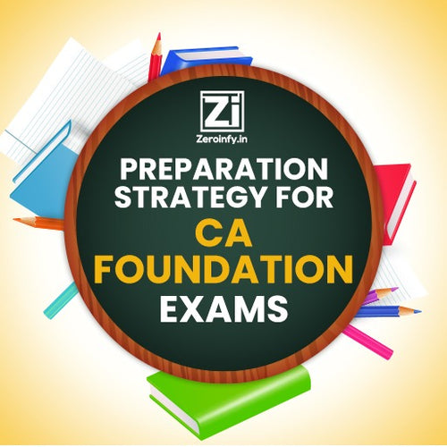 Preparation Strategy for CA Foundation Exams