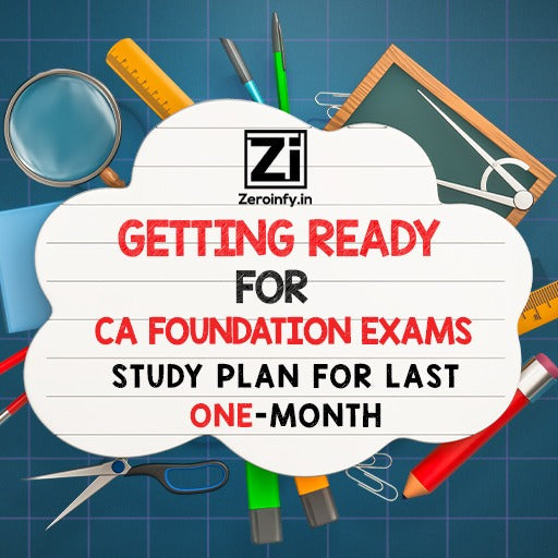 CA Foundation Study Plan for Last One-Month