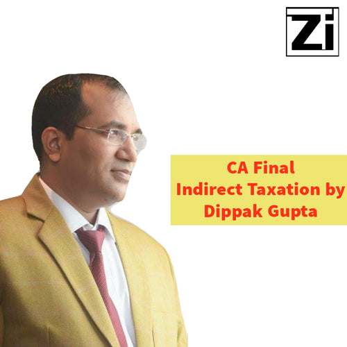 CA Final Indirect Taxation By Dippak Gupta (Old/New)