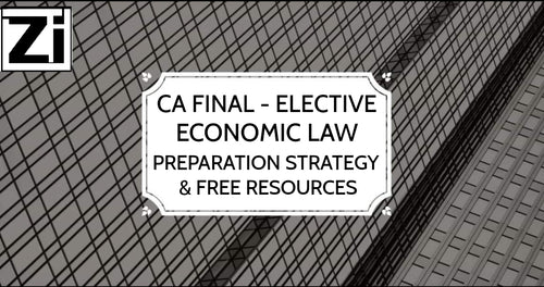 Preparation Strategy for Elective paper-6D Economic Law
