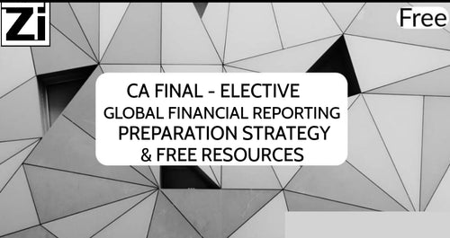 Preparation Strategy for Elective paper-6E Global Financial Reporting Standards
