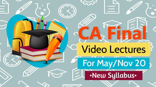 CA Final New Syllabus Video Lectures for May 24/Nov 24 Attempts
