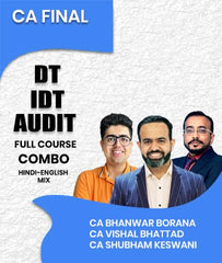 CA Final DT IDT and Audit Full Course Combo By CA Bhanwar Borana, CA Vishal Bhattad and CA Shubham Keswani