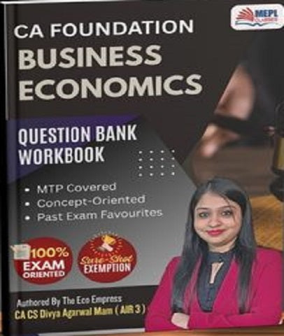 CA Foundation Business Economics Workbook By MEPL Classes - CA Divya Agarwal
