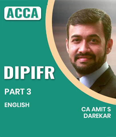 ACCA DipIFR Part 3 Of Full Course Video Lectures By CA Amit S Darekar